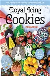 Book cover of Royal Icing Cookies by Morgan Beck