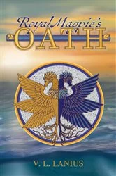 Book cover of Royal Magpie's Oath by V.L. Lanius