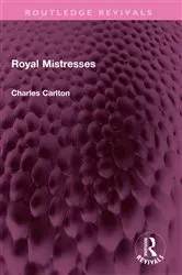 Book cover of Royal Mistresses by Charles Carlton