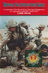 Book cover of Royal Scots In The Gulf by Laurie Milner