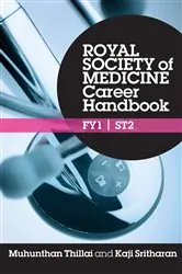 Book cover of Royal Society of Medicine Career Handbook: FY1 - ST2 by Muhunthan Thillai
