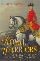 Book cover of Royal Warriors by Charles Carlton