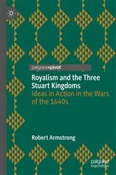 Book cover of Royalism and the Three Stuart Kingdoms by Robert Armstrong