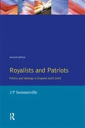 Book cover of Royalists and Patriots (2nd ed.) by J.P. Sommerville