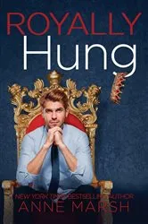Book cover of Royally Hung by Anne Marsh