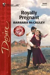 Book cover of Royally Pregnant by Barbara McCauley