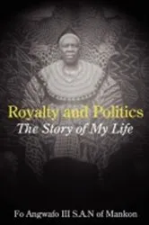 Book cover of Royalty and Politics by Fo Angwafo