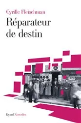 Book cover of Réparateur de destin by Cyrille Fleischman
