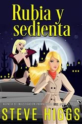 Book cover of Rubia y sedienta by steven higgs