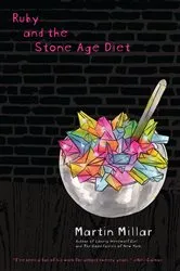 Book cover of Ruby and the Stone Age Diet by Martin Millar