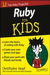 Book cover of Ruby For Kids For Dummies by Christopher Haupt