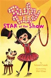 Book cover of Ruby Lu, Star of the Show by Lenore Look