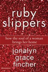 Book cover of Ruby Slippers by Jonalyn Grace Fincher
