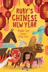 Book cover of Ruby's Chinese New Year by Vickie Lee
