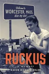 Book cover of Ruckus by Aaron Richard Golub