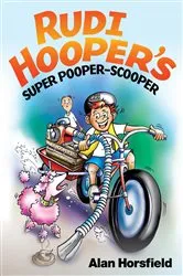 Book cover of Rudi Hooper's Super Pooper-Scooper by Alan Horsfield
