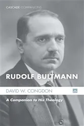 Book cover of Rudolf Bultmann by David W. Congdon