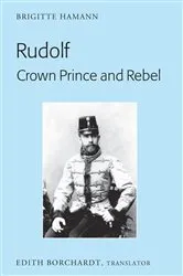 Book cover of Rudolf. Crown Prince and Rebel by Edith Borchardt