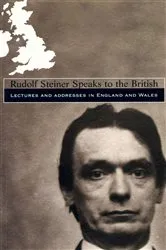 Book cover of Rudolf Steiner Speaks to the British by Rudolf Steiner