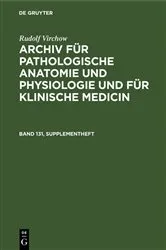 Book cover of Rudolf Virchow: Archiv für pathologische Anatomie und Physiologie und für klinische Medicin. Band 131, Supplementheft by Rudolf Virchow