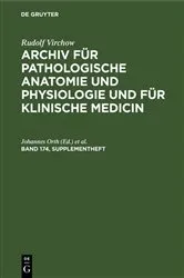 Book cover of Rudolf Virchow: Archiv für pathologische Anatomie und Physiologie und für klinische Medicin. Band 174, Supplementheft by Johannes Orth