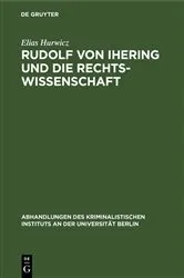 Book cover of Rudolf von Ihering und die Rechtswissenschaft by Elias Hurwicz