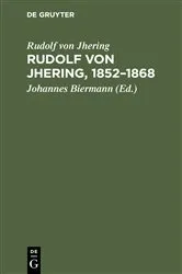 Book cover of Rudolf von Jhering, 1852–1868 by Rudolf von Jhering
