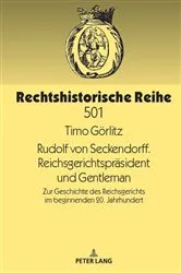 Book cover of Rudolf von Seckendorff. Reichsgerichtspraesident und Gentleman by Mathias Schmoeckel