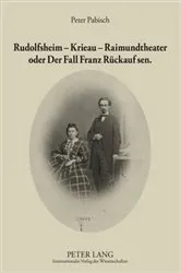 Book cover of Rudolfsheim – Krieau – Raimundtheater oder Der Fall Franz Rueckauf sen. (2nd ed.) by Peter Pabisch