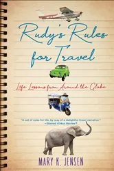 Book cover of Rudy's Rules for Travel by Mary K. Jensen