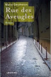 Book cover of Rue des Aveugles by Marie Gautheron