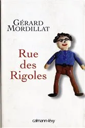 Book cover of Rue des Rigoles by Gérard Mordillat