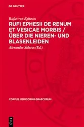 Book cover of Rufi Ephesii de renum et vesicae morbis / Über die Nieren- und Blasenleiden by Rufus von Ephesos