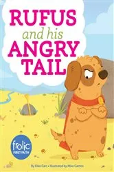 Book cover of Rufus and His Angry Tail by Elias Carr