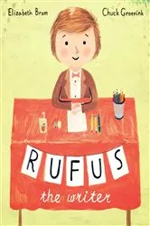 Book cover of Rufus the Writer by Elizabeth Bram