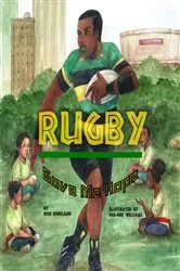 Book cover of Rugby Gave Me Hope by Rick Kirkland