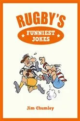 Book cover of Rugby’s Funniest Jokes by Jim Chumley