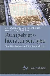 Book cover of Ruhrgebietsliteratur seit 1960 by Britta Caspers