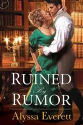 Book cover of Ruined by Rumor by Alyssa Everett