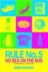 Book cover of Rule No.5: No Sex on the Bus by Unknown