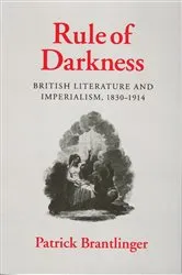 Book cover of Rule of Darkness by Patrick Brantlinger