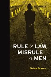 Book cover of Rule of Law, Misrule of Men by Elaine Scarry