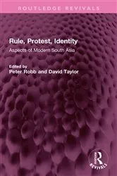 Book cover of Rule, Protest, Identity by Peter Robb