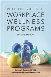 Book cover of Rule the Rules of Workplace Wellness Programs, Second Edition by Barbara J. Zabawa