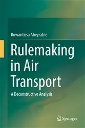 Book cover of Rulemaking in Air Transport by Ruwantissa Abeyratne