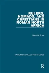 Book cover of Rulers, Nomads, and Christians in Roman North Africa by Brent D. Shaw