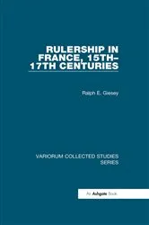 Book cover of Rulership in France, 15th–17th Centuries by Ralph E. Giesey
