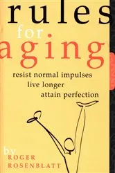 Book cover of Rules for Aging by Roger Rosenblatt