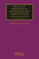 Book cover of Rules of Evidence in International Arbitration (2nd ed.) by Nathan O'Malley