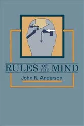Book cover of Rules of the Mind by John R. Anderson